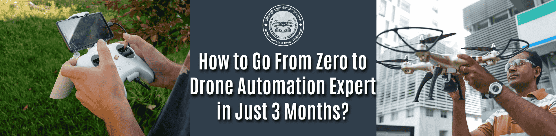 1564988466_How to Go From Zero to Drone Automation Expert in Just 3 Months.png